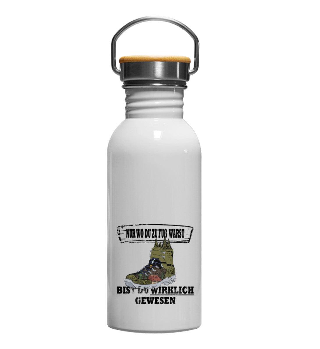 Zu Fuß warst | Edelstahl Trinkflasche | Größe: 600ml | Rad&Rucksack