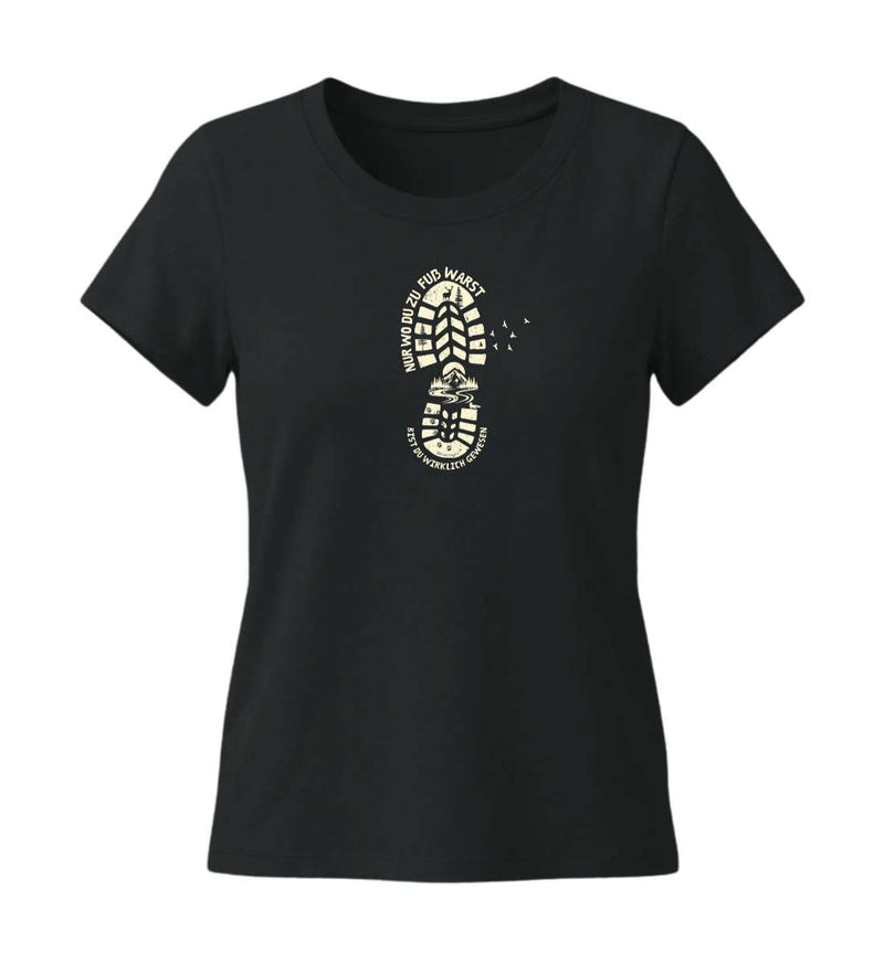 Nur Wo Du zu Fuß Warst T-Shirt Damen Tailliert in Schwarz (Black) – Produktbild (155 g/m² Bio-Baumwolle, tailliert) von Rad&Rucksack