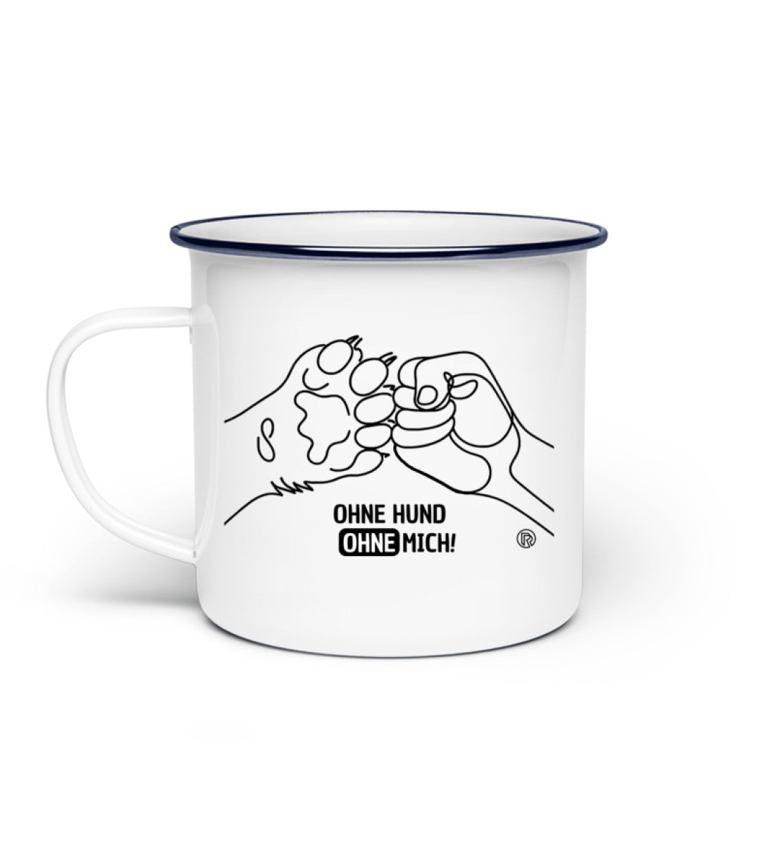 Ohne Hund ohne mich! | Emaille Tasse in Weiß von Rad&Rucksack