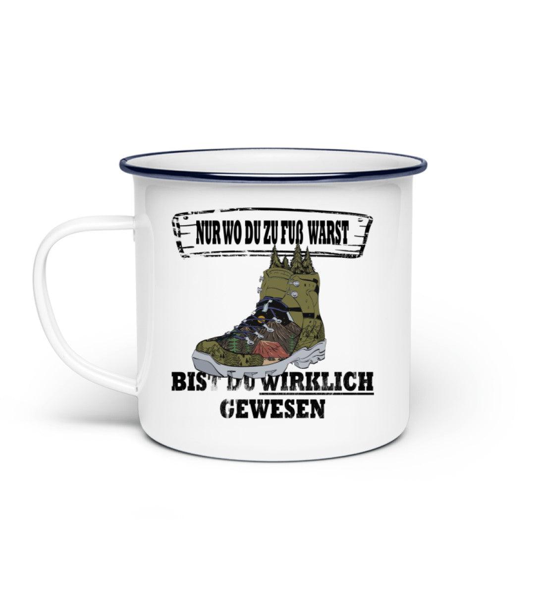 Zu Fuß warst | Emaille Tasse in Weiß von Rad&Rucksack