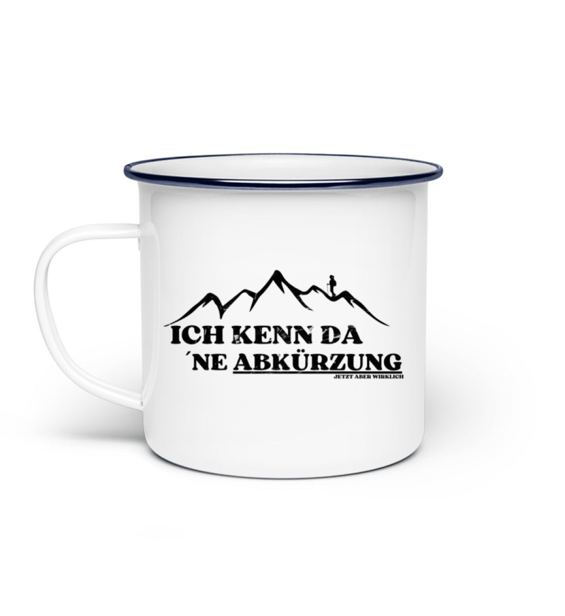 Kenn da ne Abkuerzung | Emaille Tasse | Farbe: Weiß | Rad&Rucksack