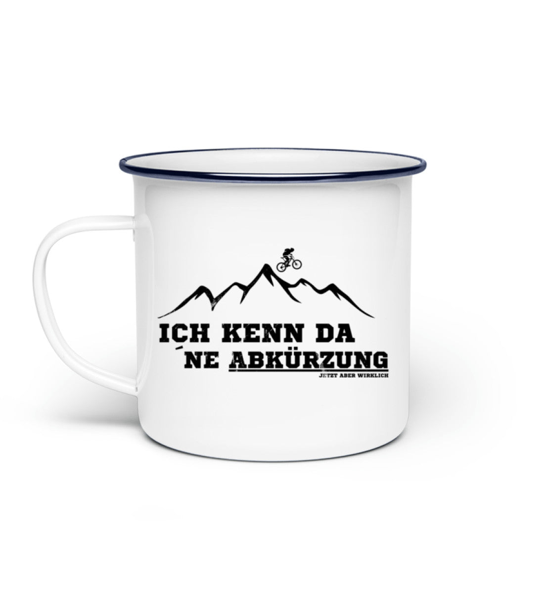 Kenn da ne Abkuerzung | Emaille Tasse | Farbe: Weiß | Rad&Rucksack