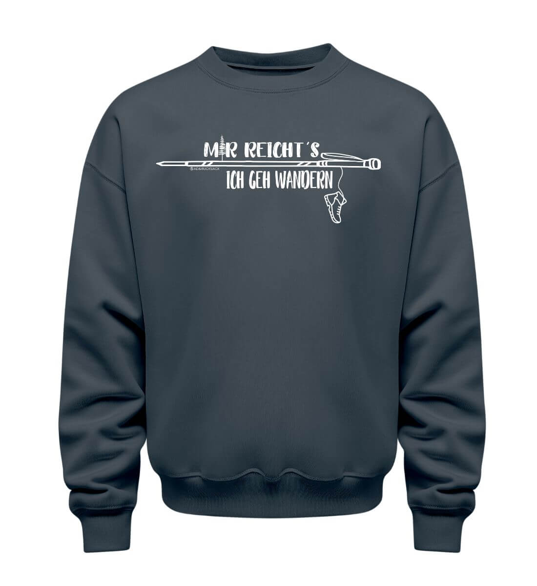 Mir reichts - ich geh wandern | Unisex Organic Pullover in India Ink Grey von Rad&Rucksack