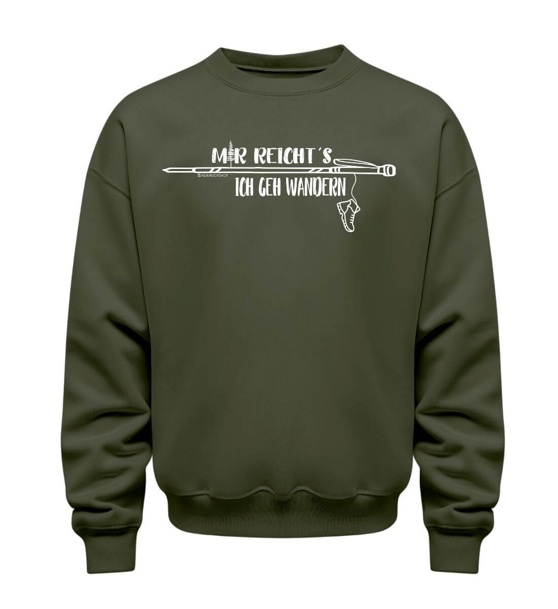 Mir Reichts Ich Geh Wandern Sweatshirt in Olivgrün (Khaki) – Produktbild (350 g/m² Bio-Baumwolle) von Rad&Rucksack