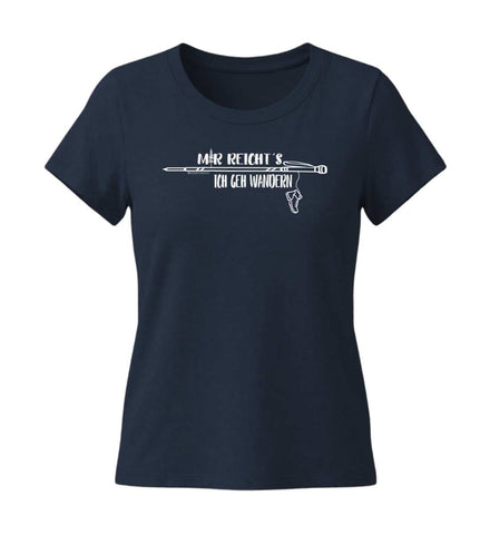Mir Reichts Ich Geh Wandern T-Shirt Damen Dunkelblau (French Navy) – Produktbild (155 g/m² Bio-Baumwolle, tailliert) von Rad&Rucksack